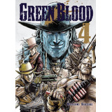 Green Blood 4, De Kakizaki, Masasumi. Editorial Milky Way Ediciones, Tapa Blanda En Español