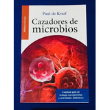 Cazadores De Microbios, De De Kruif. Editorial Emu, Tapa Blanda En Español