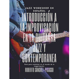 Introducción Improvisación Guitarra Jazz Y Contemporánea