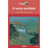 El Vecino Prohibido, De Bertran I Alcalde, Xavier. Editorial Edebé, Tapa Blanda En Español