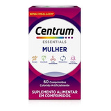 Centrum Mulher De A A Zinco Essentials Com 60 Comprimidos
