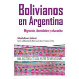 Bolivianos En Argentina Gabriela Novara Editorial Sb