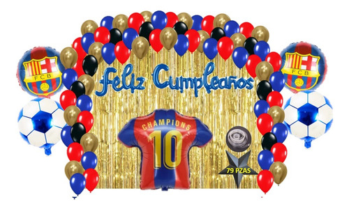 Kit Decoracion Fiesta Cumpleaños Globos Futbol Barcelona 79p