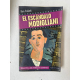  Ken Follett El Escándalo Modigliani