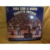 Vinilo Cuarteto Imperial Para Todo El Mundo Ooo C2