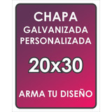 Cartel Chapa Galvanizada Especial 20x30 Diseño Personalizado