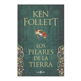 Los Pilares De La Tierra - Follett, Ken