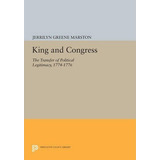 Libro King And Congress : The Transfer Of Political Legit...