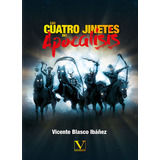 Los Cuatro Jinetes Del Apocalisis, De Blasco Ibañez, Vicente. Editorial Verbum, S.l., Tapa Dura En Español