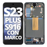 Modulo Samsung S23 Plus S916 Pantalla Display Oled Con Marco