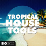 Librería Sonido Big Edm Tropical House Tools .wav Vst