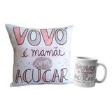 Kit Dia Das Mães Vovó Caneca Cerâmica E Almofada Super Macia