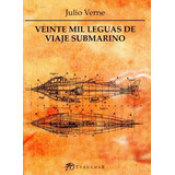 Veinte Mil Leguas De Viaje Submarino - Verne - Terramar