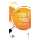 Nutrientes Vitaminas Y Elementos Minerales - Bargis,patri...