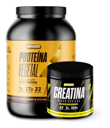 Pack Proteina Vegetal 1 Kg + Creatina 300 Grs Gohard Sabor Banana