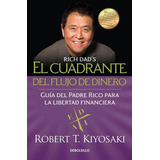 El Cuadrante Del Flujo De Dinero Robert T. Kiyosaki.nuevo