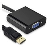 Cabo Conversor Displayport Para Vga Video