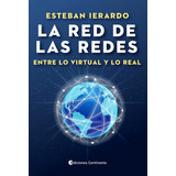 Libro La Red De Las Redes - Esteban Ierardo