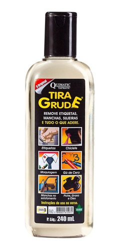 Tira Grude Removedor De Cola Adesivo E Mancha 240ml Quimatic