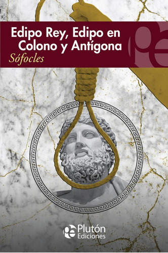 Edipo Rey, Edipo En Colono Y Antigona - Sofocles