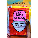 Con Amor Se Llega Guille Pachelo