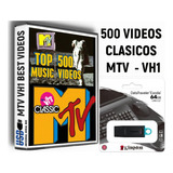 Los Mejores 500 Videos De Mtv Y Vh1 Clasicos En Usb