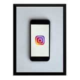 Quadro Moldurado Instagram No Celular Decoração.