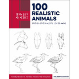 Libro Draw Like An Artist: 100 Realistic Animals: Step-by-