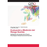 Libro: Evaluación Y Medición Del Riesgo Suicida: Validación