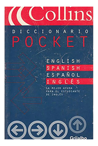 Dicc.collins Pocket Esp/ing Vv - Ing/esp - Grijalbo - #l