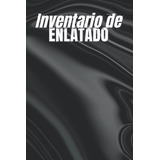 Libro: Inventario De Enlatado: Diario De Sus Recetas Favorit