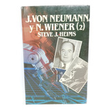 J. Von Neumann Y N. Wiener (2)