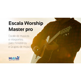 Escala Worship Master Pró P/ Ministérios E Grupos De Música