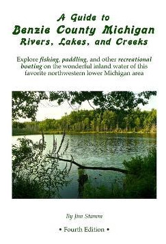 Libro A Guide To Benzie County Michigan Rivers, Lakes, An...