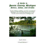 Libro A Guide To Benzie County Michigan Rivers, Lakes, An...