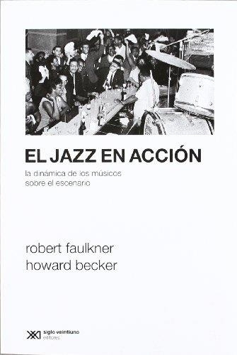 Libro Jazz En Accion, El - Faulkner, Robert