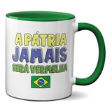 Caneca A Pátria Jamais Será Vermelha Bolsonaro2022 Color