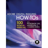 Adobe Digital Imaging How-tos