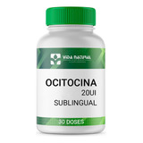 Ocitocina (oxitocina) 20ui 30 Doses Sublingual