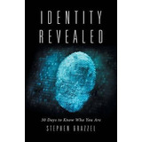 Libro Identity Revealed - Stephen Brazzel