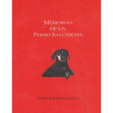 Memorias De Un Perro Salchicha