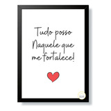 Quadro Decorativo Frase Tudo Posso Naquele Que Me Fortalece