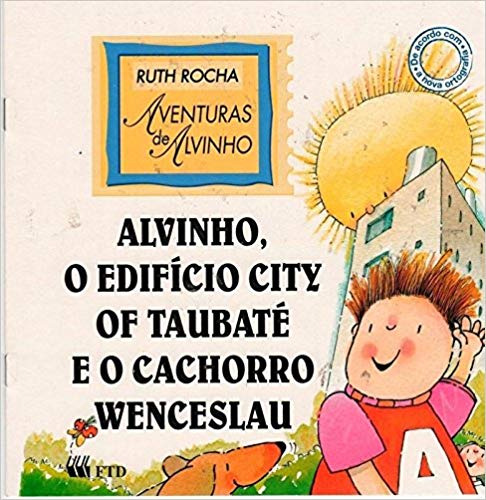 Livro Alvinho, O Edifício City Of Taubaté E O Cachorro Wenceslau - Ruth Rocha [2004]