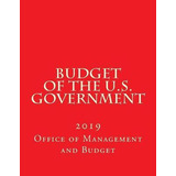 Libro Budget Of The U.s. Government : 2019 - Office Of Ma...