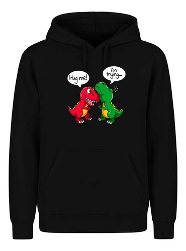 Sudadera Dinosaurios Hug Me! Divertida Humor Regalo Unisex