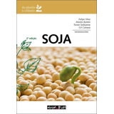 Soja: Do Plantio À Colheita - 2ª Ed.