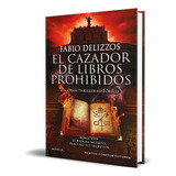 El Cazador De Libros Prohibidos, De Fabio Delizzos. Editorial Newton Compton Editores, Tapa Dura En Español, 2023