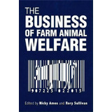 The Business Of Farm Animal Welfare, De Nicky Amos. Editorial Taylor Francis Ltd, Tapa Blanda En Inglés