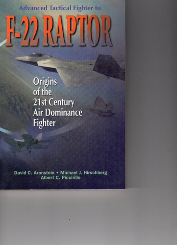 Advanced Tactical Fighter To F-22 Raptors,origins Of The 21s