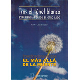 Tras El Tunel Blanco, De C.w Leadbeater. Editorial Humanitas, Tapa Blanda En Español, 2006